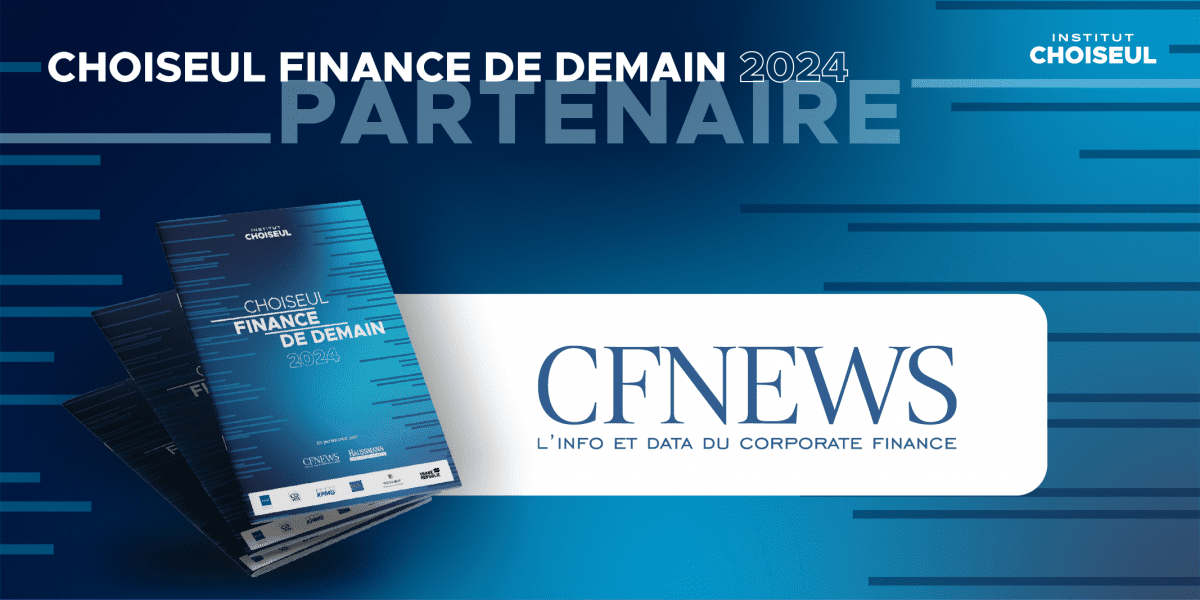 L'Institut Choiseul publie la première édition du classement Finance de demain, en partenariat avec CFNEWS et Haussmann Executive Search. L'Institut Choiseul publie la première édition du classement Finance de demain, en partenariat avec CFNEWS et Haussmann Executive Search.
