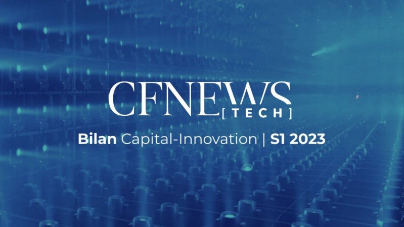 Bilan Capital-Innovation S1 2023 © CFNEWS.net Bilan Capital-Innovation S1 2023 © CFNEWS.net