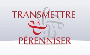 Transmettre & Pérenniser